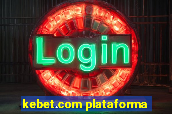 kebet.com plataforma